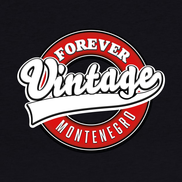 forever vintage Montenegro logo by nickemporium1